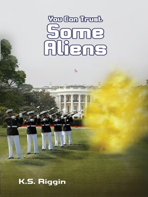 cover image of You Can Trust Some Aliens